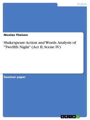 cover image of Shakespeare Action and Words. Analysis of "Twelfth Night" (Act II, Scene IV)